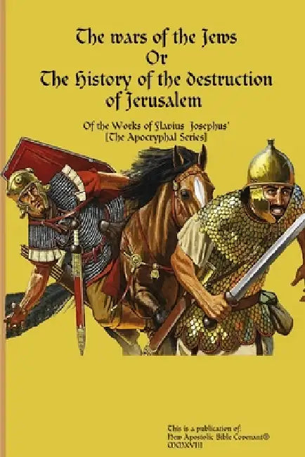 The wars of the Jews by Apostle Arne Horn
