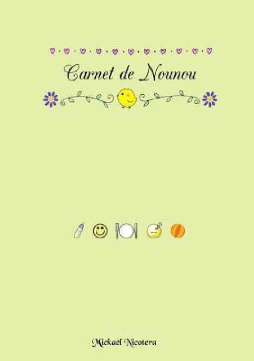 Carnet de Nounou by Mickaël Nicotera