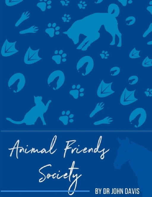 Animals Friends Society by John Davis