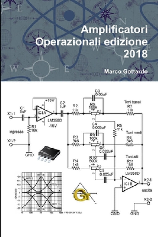 Amplificatori Operazionali edizione 2018 by Marco Gottardo