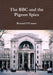 The BBC and the Pigeon Spies by Bernard O'Connor