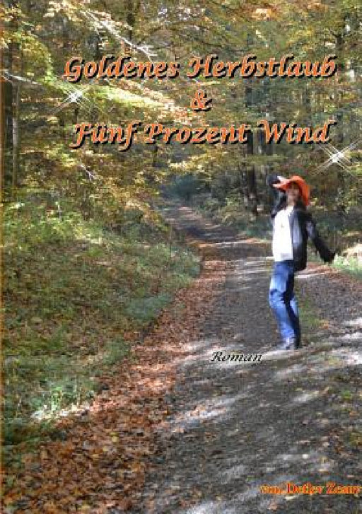 Goldenes Herbstlaub und fünf Prozent Wind by Detlev Zesny