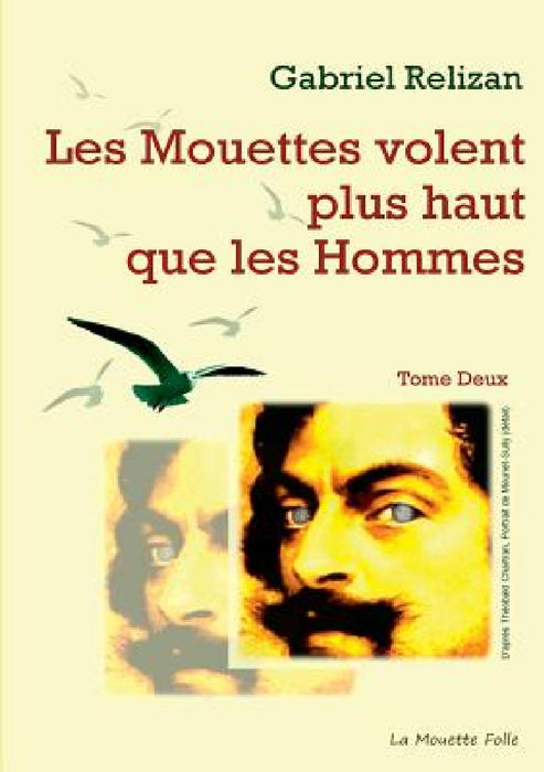 Les Mouettes volent plus haut que les Hommes by Gabriel Relizan