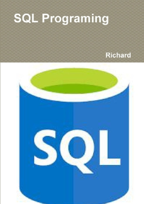 SQL Programing by Richard