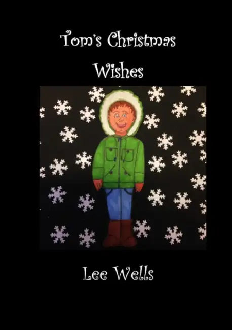Tom's Christmas Wishes by Lee Wells