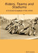 Riders, Teams and Stadiums by Keith Lawson