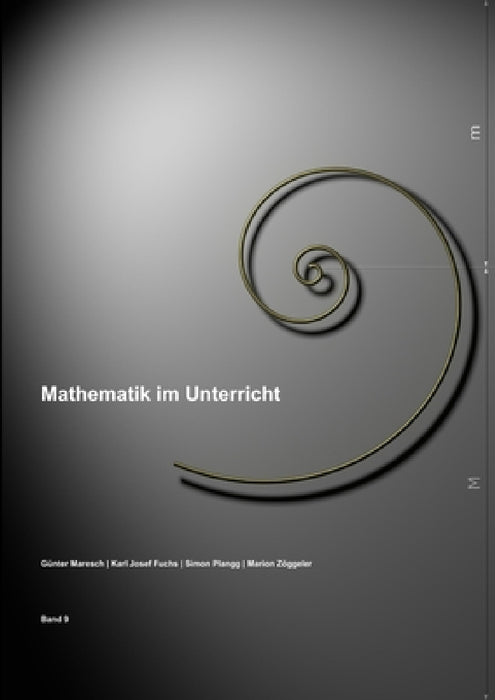 Mathematik im Unterricht, Nummer 9 by Guenter Maresch
