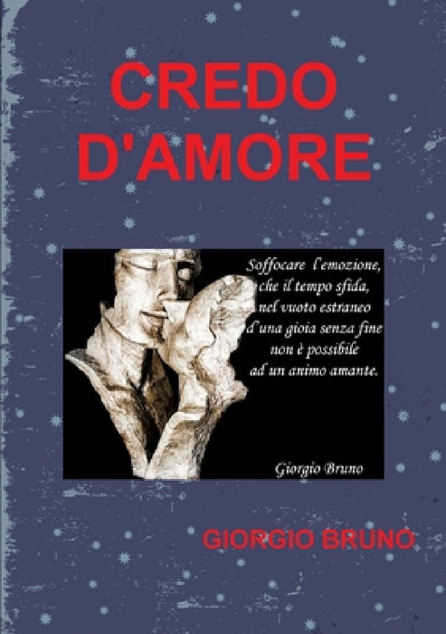 Credo d'Amore by Giorgio Bruno
