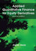 Applied Quantitative Finance for Equity Derivatives, second edition by Jherek Healy