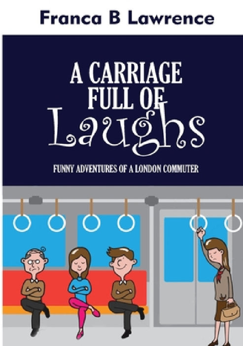 A CARRIAGE Full Of LAUGHS by Franca B. Lawrence