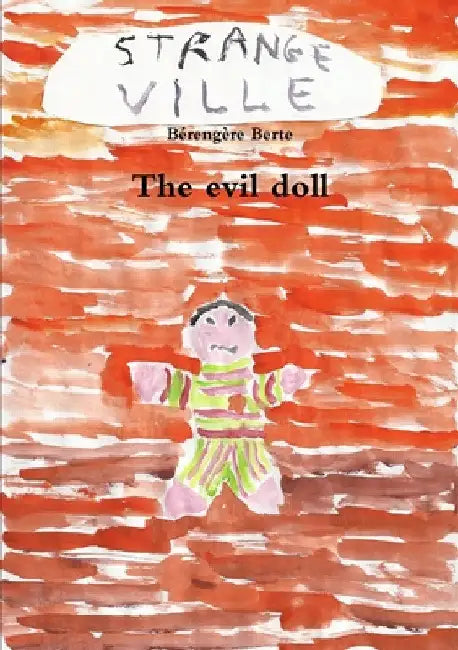 The evil doll by Bérengère Berte