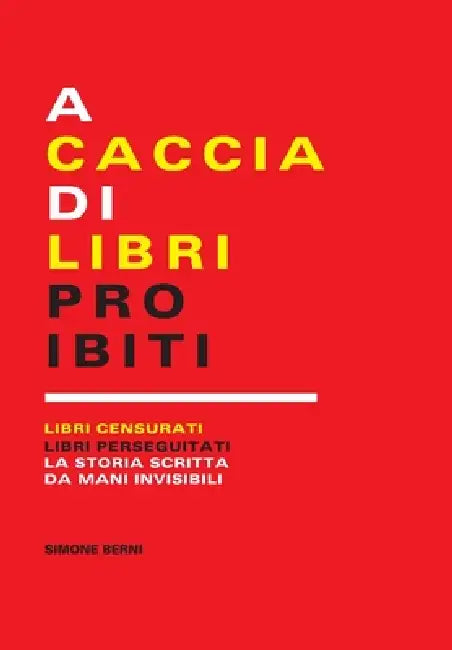 A caccia di libri proibiti by Simone Berni