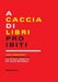 A caccia di libri proibiti by Simone Berni