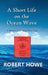 A Short Life on the Ocean Wave by Robert Howe