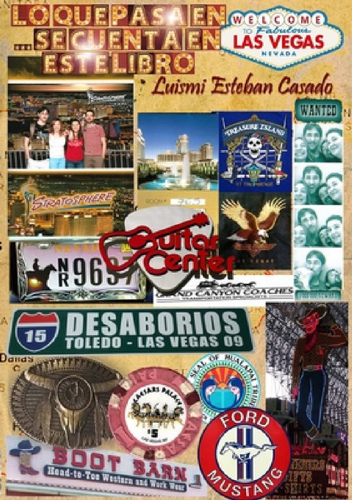Lo Que Pasa En Las Vegas... Se Cuenta En Este Libro by Luismi Esteban Casado