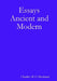 Essays Ancient and Modern by Charles M. G. Husband