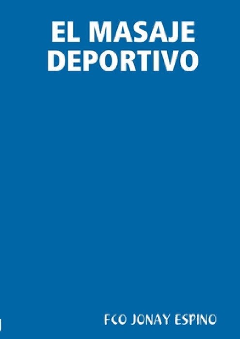 El Masaje Deportivo by Fco Jonay Espino