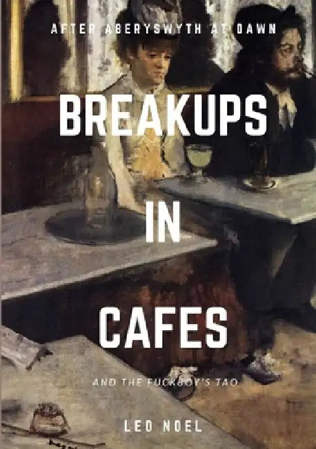 Breakups in Cafes by Léo Noël