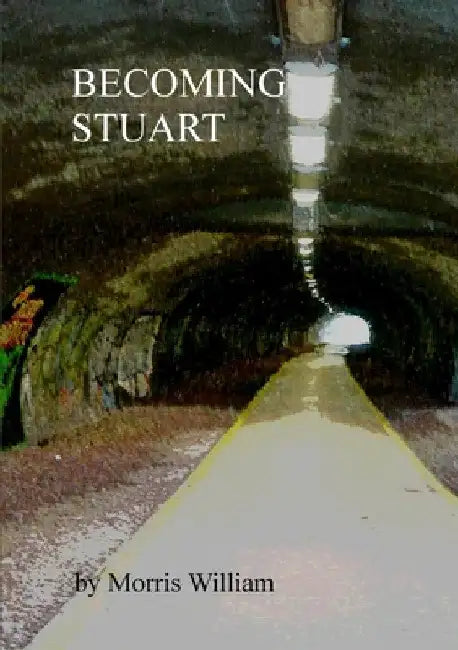 Becoming Stuart by Morris William