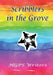 Scribblers in the Grove by Hgps Writers
