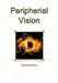 Peripherial Vision by Norman Norton