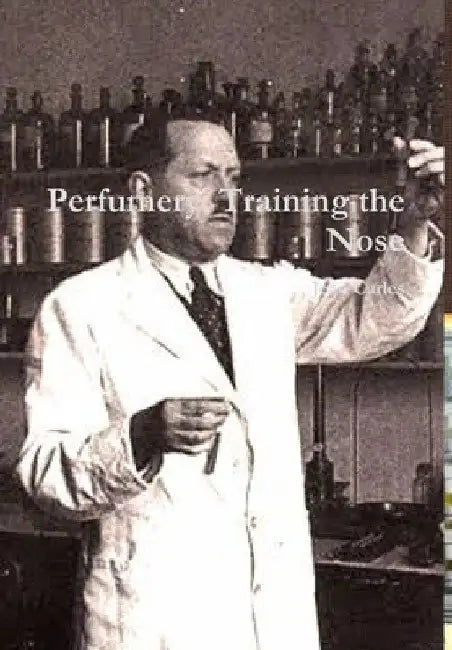 Perfumery: Training the Nose by Jean Carles
