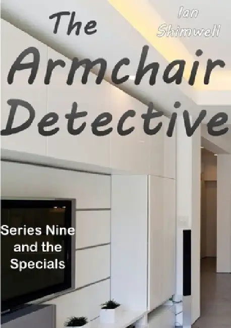 The Armchair Detective Series Nine and the Specials by Ian Shimwell