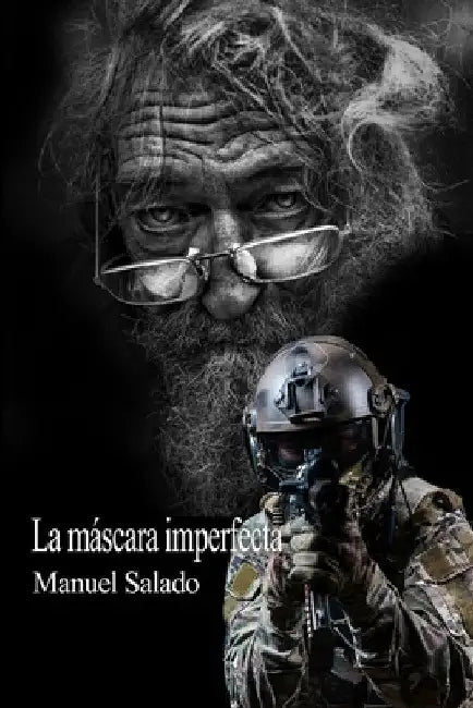 La Máscara Imperfecta by Manuel Salado