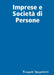 Contratto, Imprese e Società di Persone by Pasquale Spagnoletti