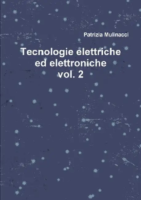 Tecnologie elettriche ed elettroniche vol. 2 by Patrizia Mulinacci