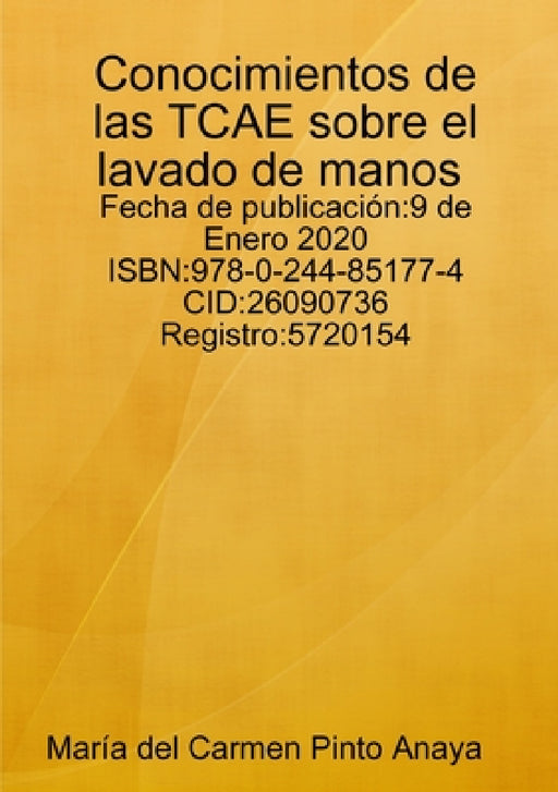 Conocimientos de las TCAE sobre el lavado de manos by María del Carmen Pinto Anaya