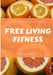 Free Living Fitness - Daily Planner for Healthy Habits by Claire Hunter