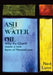 Ash Water Oil: Why the Church needs a new form of monasticism by Ned Lunn