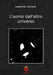 Luomo Dallaltro Universo Ed. Copertina Rigida by Leonardo Campoli