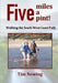 Five miles a pint! Walking the South West Coast Path by Tim Newing