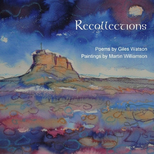 Recollections by Giles Watson, Martin Williamson