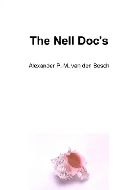 The Stege / Nell Doc's by Alexander P. M. Van Den Bosch
