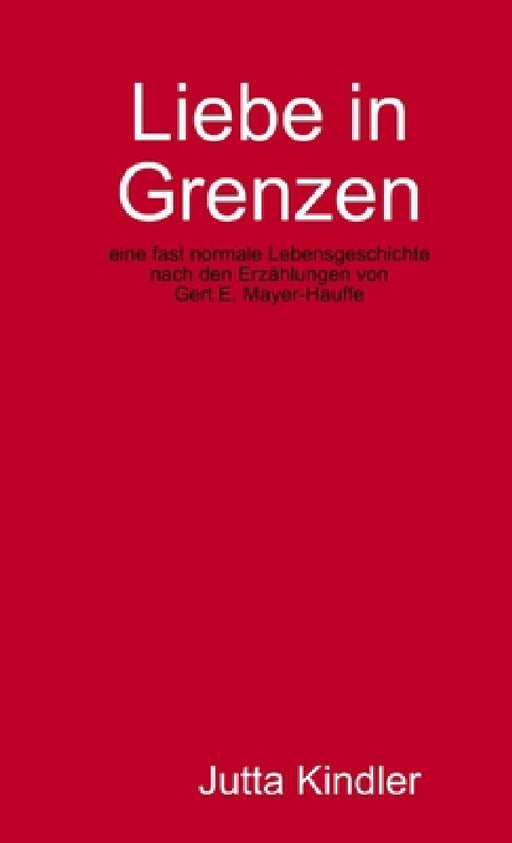 Liebe in Grenzen by Jutta Kindler