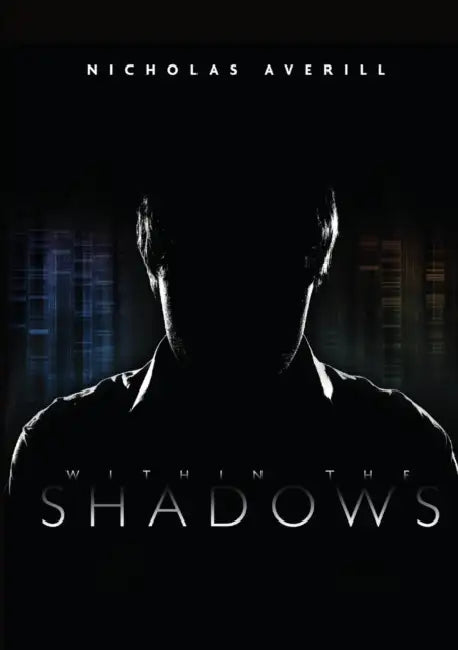 Within The Shadows by Nicholas Averill