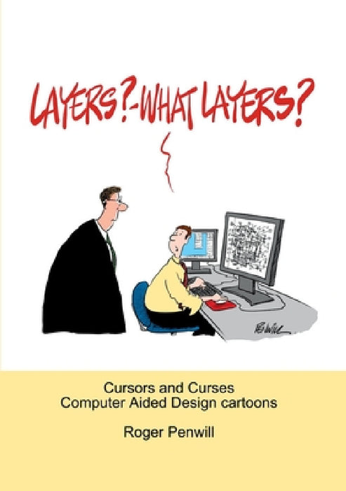 Layers? - What Layers? by Roger Penwill