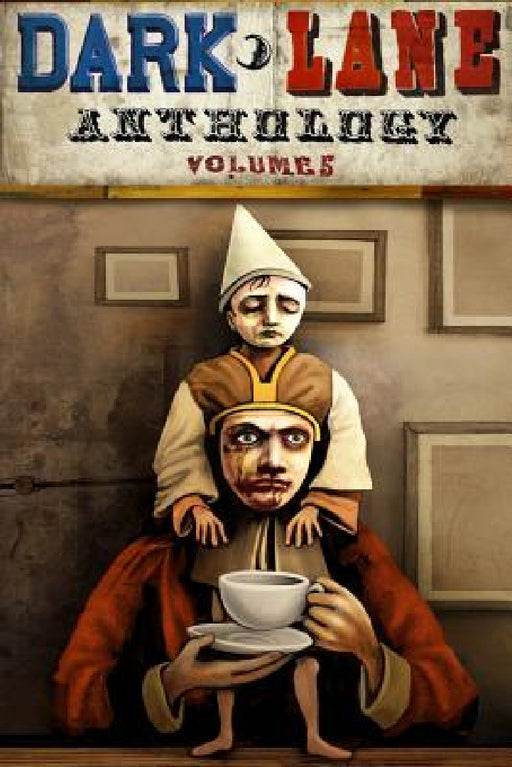 Dark Lane Anthology: Volume Five by Tim Jeffreys
