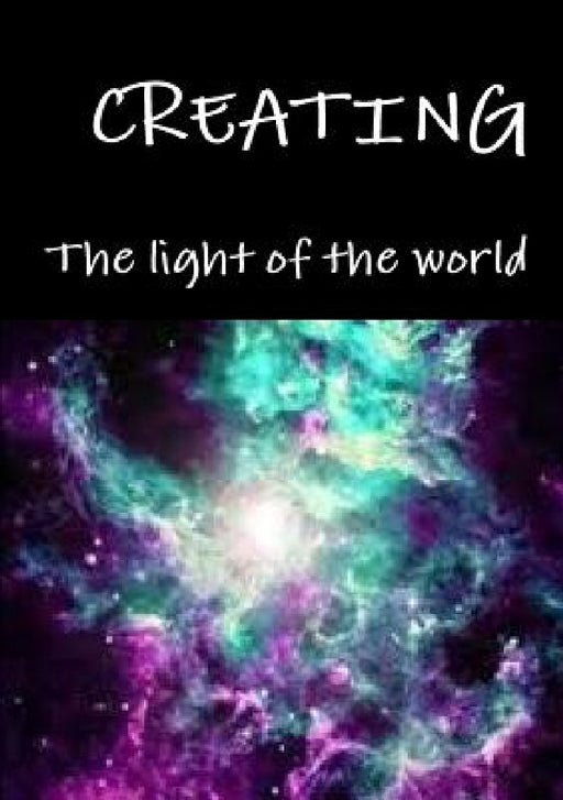 Creating by The Light Of the World