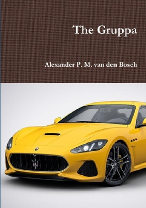 The Gruppa by Alexander P. M. Van Den Bosch