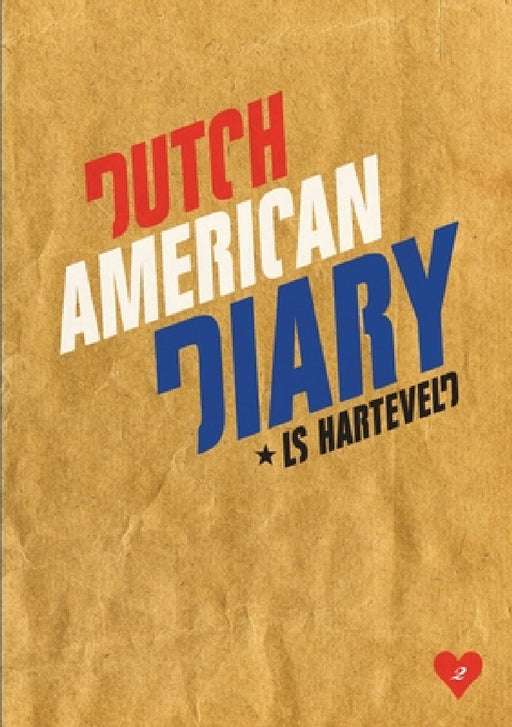 Dutch American Diary by Ls Harteveld
