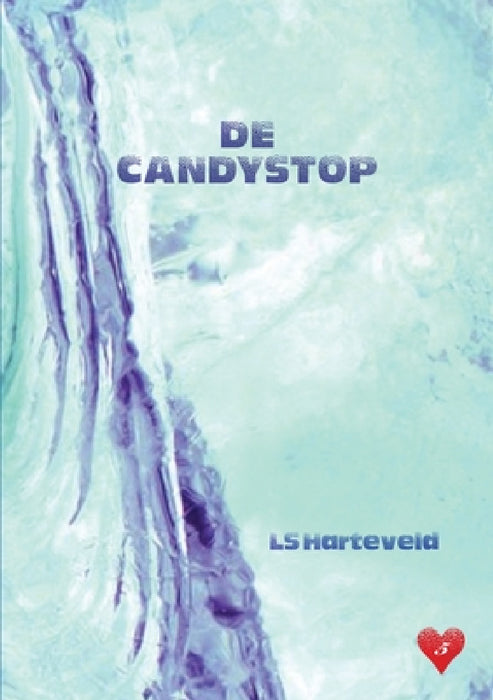 De Candystop by Ls Harteveld