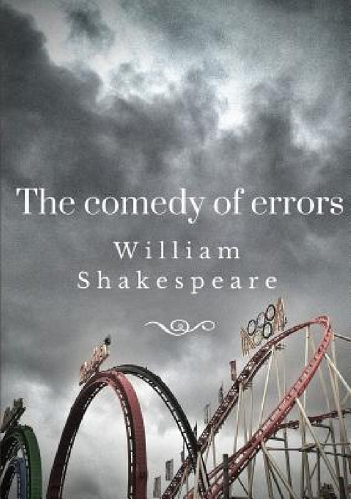 The Comedy of Errors by William Shakespeare