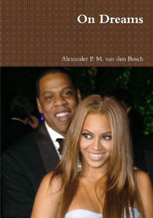 On Dreams by Alexander P. M. Van Den Bosch