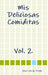 Mis Deliciosas Comiditas Vol. 2 by Jose Luis G. Prada
