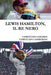 Lewis Hamilton, Il Re Nero by Christian Caramia