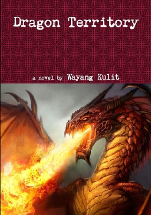 Dragon Territory by Wayang Kulit